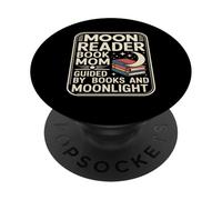 Moon Reader Book Mom Guided By Books And Moonlight PopSockets Adhesive PopGrip