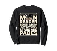 Moon Reader Book Mom Lost Between Stars And Pages Sweatshirt