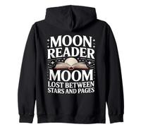 Moon Reader Book Mom Lost Between Stars And Pages Zip Hoodie