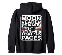 Moon Reader Book Mom Lost Between Stars And Pages Zip Hoodie