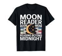 Moon Reader Book Mom Reading Beyond Midnight T-Shirt