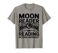 Moon Reader Book Mom Reading Beyond Midnight T-Shirt