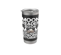 Moon Reader Book Mom Soft Nights Strong Stories Stainless Steel Insulated Tumbler