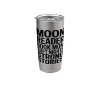 Moon Reader Book Mom Soft Nights Strong Stories Stainless Steel Insulated Tumbler