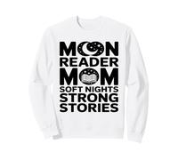 Moon Reader Book Mom Soft Nights Strong Stories Sweatshirt