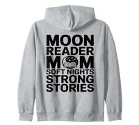 Moon Reader Book Mom Soft Nights Strong Stories Zip Hoodie
