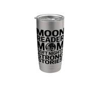 Moon Reader Mom Soft Nights Strong Stories Stainless Steel Insulated Tumbler