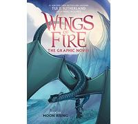 Moon Rising: A Graphic Novel (Wings of Fire Graphic Novel #6)