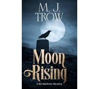 Moon Rising: Book Twelve in the Kit Marlowe Series: 12