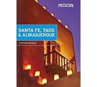 Moon Santa Fe, Taos & Albuquerque (Fifth Edition) (Moon Travel Guides)
