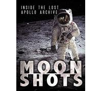 Moon Shots: Inside the Lost Apollo Archive