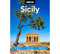 Moon Sicily: Best Beaches, Local Food, Ancient Sites (Travel Guide)