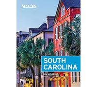 Moon South Carolina (Seventh Edition) (Moon Handbooks)