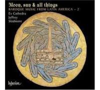 Moon, Sun & All Things: Baroque Music from Latin America 2