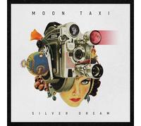 Moon Taxi - Silver Dream