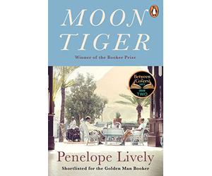 Moon Tiger: Shortlisted for the Golden Man Booker Prize