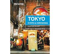 Moon Tokyo, Kyoto & Hiroshima (First Edition)