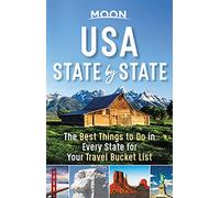 Moon USA State by State (First Edition): The Best Things to Do in Every State for Your Travel Bucket List (Travel Guide)