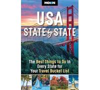 Moon USA State by State (Second Edition): The Best Things to Do in Every State for Your Travel Bucket List (Moon U.S. Travel Guide)