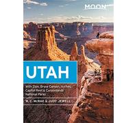 Moon Utah (Fourteenth Edition): With Zion, Bryce Canyon, Arches, Capitol Reef & Canyonlands National Parks