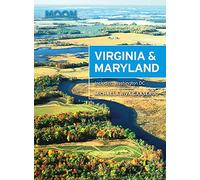 Moon Virginia & Maryland (Second Edition): Including Washington DC (Travel Guide)