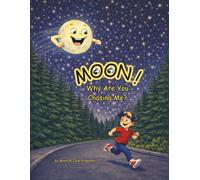 MOON! Why Are You Chasing Me?