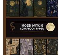 Moon Witch Scrapbook Paper: 20 Double Sided Sheets 8.5 x 8.5 for Scrapbooking, Mixed Media Art, Junk Journals, Crafting projects, Origami, and More