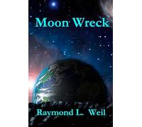 Moon Wreck: The Slaver Wars Book One: Volume 1