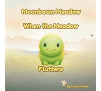 Moonbeam Meadow: When the Meadow Flutters