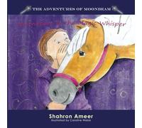 Moonbeam & The Magic Whisper: 3 (The Adventures of Moonbeam)