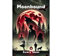 Moonbound: A Novella of Love and the Beast Within