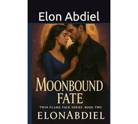 Moonbound Fate: Reckoning (Twin Flame Pack Trilogy: Moonbound)