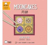 Mooncakes - Cantonese: A Bilingual Book in English and Cantonese with Traditional Characters and Jyutping (Bitty Bao)