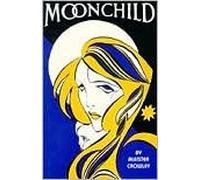 Moonchild by Aleister Crowley (1970-12-01)