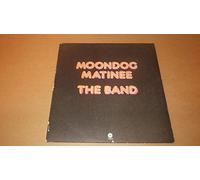 Moondog Matinee [LP] by The Band