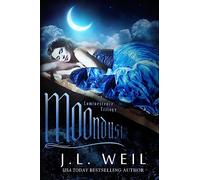 Moondust: Volume 3 (Luminescence Trilogy)