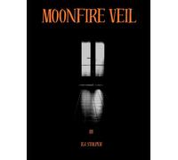 Moonfire Veil (The Moonfall Conventant Series)