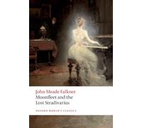 Moonfleet and The Lost Stradivarius (Oxford World's Classics)