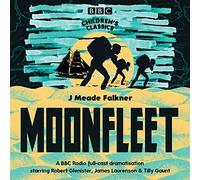 Moonfleet (BBC Children's Classics) by Falkner, John Meade (2008) Audio CD