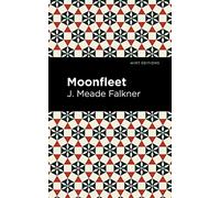 Moonfleet (Mint Editions (Grand Adventures))
