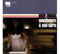 Moonflowers & Mini-Skirts by Thomas,Peter (1998-10-19)