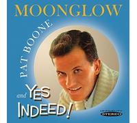 Moonglow & Yes Indeed by Pat Boone (2011-05-10)