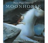 Moonhorse by Mary Pope Osborne (March 01,2016)