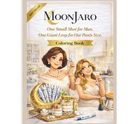 MoonJaro: One small shot for man, one giant leap for your pants size.