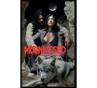 Moonkissed: 4 (Gothic Tales Not Yet Told)