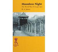 Moonless Night: The World War II Escape Epic (Reminiscence)