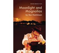 Moonlight and Magnolias (Oberon Modern Plays)