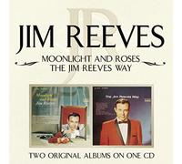 Jim Reeves - Moonlight and Roses/the Jim Reeves Way [CD]