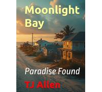 Moonlight Bay: Paradise Found