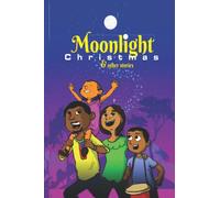 Moonlight Christmas And Other Stories